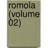 Romola (Volume 02) by George Eliott