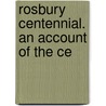 Rosbury Centennial. An Account Of The Ce door Mass (From Old Catalog] Roxbury
