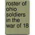 Roster Of Ohio Soldiers In The War Of 18