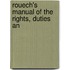 Rouech's Manual Of The Rights, Duties An