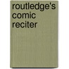 Routledge's Comic Reciter door Sharon Carpenter