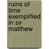 Ruins Of Time Exemplified In Sir Matthew