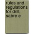 Rules And Regulations For Drill, Sabre E