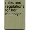 Rules And Regulations For Her Majesty's door Great Britain Colonial Office
