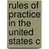 Rules Of Practice In The United States C
