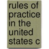 Rules Of Practice In The United States C door United States. Appeals