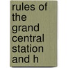 Rules Of The Grand Central Station And H door Onbekend