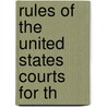 Rules Of The United States Courts For Th by United States Courts
