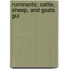Ruminants; Cattle, Sheep, And Goats. Gui door Institute Of Laboratory Animals