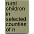 Rural Children In Selected Counties Of N