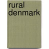 Rural Denmark door Sir Henry Rider Haggard