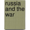 Russia And The War door William Jesse