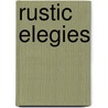 Rustic Elegies door Dame Edith Sitwell