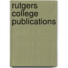 Rutgers College Publications door Rutgers University