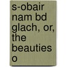 S-Obair Nam Bd Glach, Or, The Beauties O door John MacKenzie