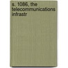 S. 1086, The Telecommunications Infrastr door States Congress Senate United States Congress Senate