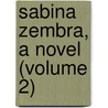 Sabina Zembra, A Novel (Volume 2) door William Black