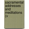 Sacramental Addresses And Meditations (V door Henry Belfrage