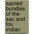 Sacred Bundles Of The Sac And Fox Indian