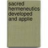 Sacred Hermeneutics Developed And Applie door Samuel Davidson