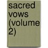 Sacred Vows (Volume 2)