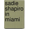Sadie Shapiro In Miami door Robert Kimmel Smith