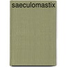Saeculomastix by Francis Hodgson