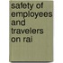 Safety Of Employees And Travelers On Rai