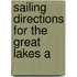 Sailing Directions For The Great Lakes A