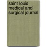 Saint Louis Medical And Surgical Journal door Onbekend
