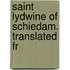 Saint Lydwine Of Schiedam. Translated Fr