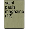 Saint Pauls Magazine (12) door Trollope Anthony Trollope