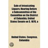 Sale Of Intoxicating Liquors; Hearing Be door United States. Columbia