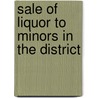 Sale Of Liquor To Minors In The District door United States. Columbia
