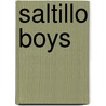 Saltillo Boys door William Osborn Stoddard