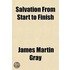 Salvation From Start To Finish