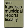 San Francisco Municipal Reports Fiscal Y door San Francisco