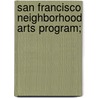 San Francisco Neighborhood Arts Program; door Bancroft Library Regional Office