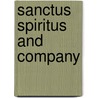 Sanctus Spiritus And Company door Edward Alfred Steiner