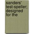 Sanders' Test-Speller; Designed For The