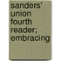 Sanders' Union Fourth Reader; Embracing