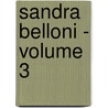 Sandra Belloni - Volume 3 door George Meredith