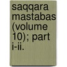 Saqqara Mastabas (Volume 10); Part I-Ii. door Margaret Alice Murray