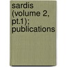 Sardis (Volume 2, Pt.1); Publications door American Society for the Sardis