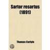 Sartor Resartus (1891) door Thomas Carlyle