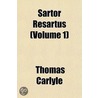 Sartor Resartus (Volume 1) door Thomas Carlyle