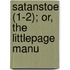 Satanstoe (1-2); Or, The Littlepage Manu