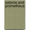 Satyros And Prometheus door Von Johann Wolfgang Goethe