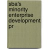 Sba's Minority Enterprise Development Pr by United States Congress Business