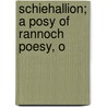 Schiehallion; A Posy Of Rannoch Poesy, O door Sir John Sinclair